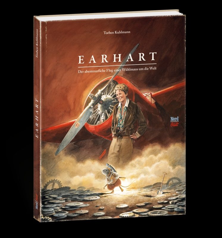 Cover: Earhart Der abenteuerliche Flug einer Wühlmaus um die Welt von Torben Kuhlmann, https://nord-sued.com/programm/earhart/